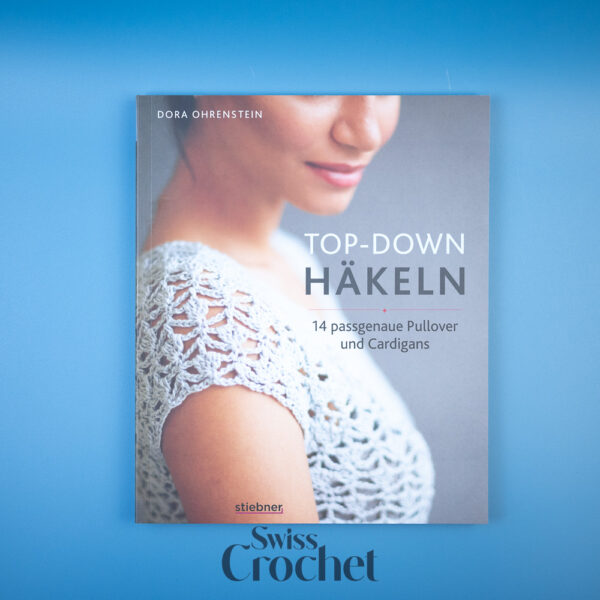 Top-Down Häkeln - Doris Ohrenstein
