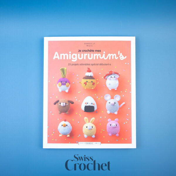 Je crochète mes amigurumim's - Annick Ly