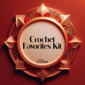 Crochet Favorites Kit