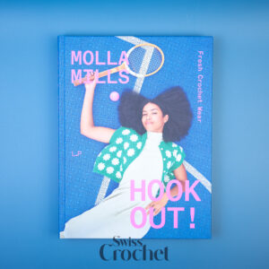 Hook Out!: Fresh Crochet Wear - Molla Mills
