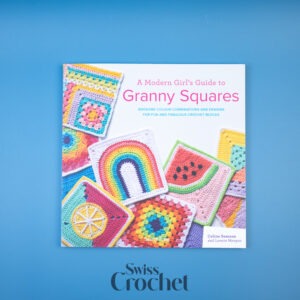 A Modern Girl's Guide to Granny Squares - Celine Semaan, Leonie Morgan